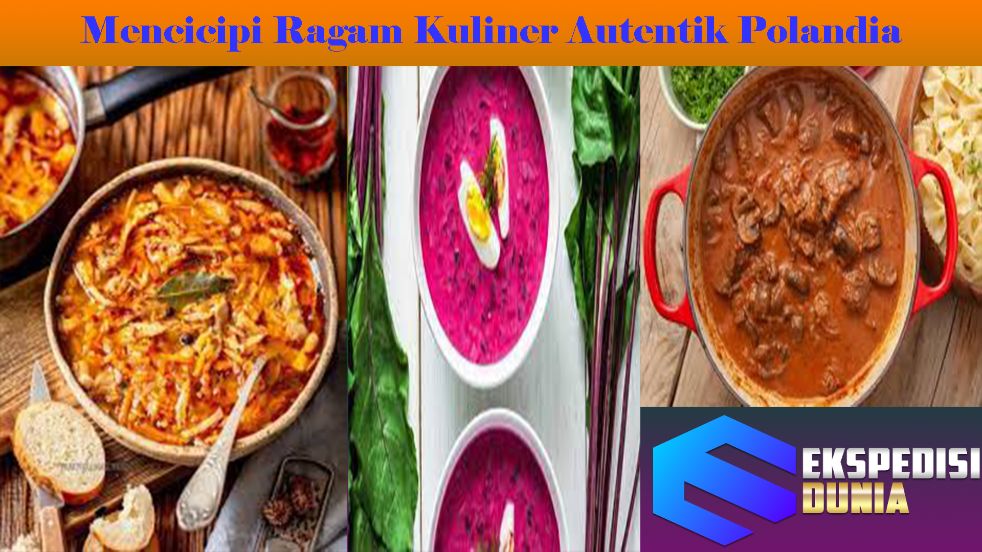 Mencicipi Ragam Kuliner Autentik Polandia