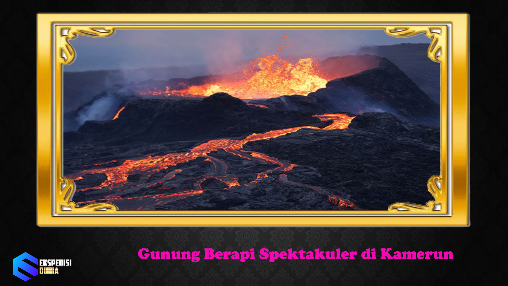 Gunung Berapi Spektakuler di Kamerun