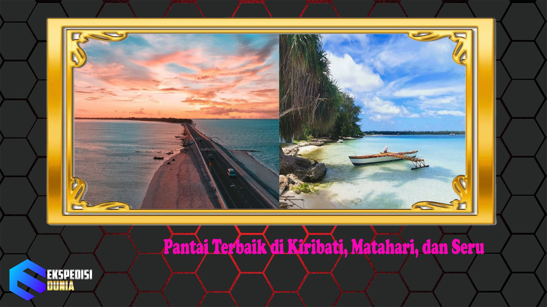Pantai Terbaik di Kiribati, Matahari, dan Seru