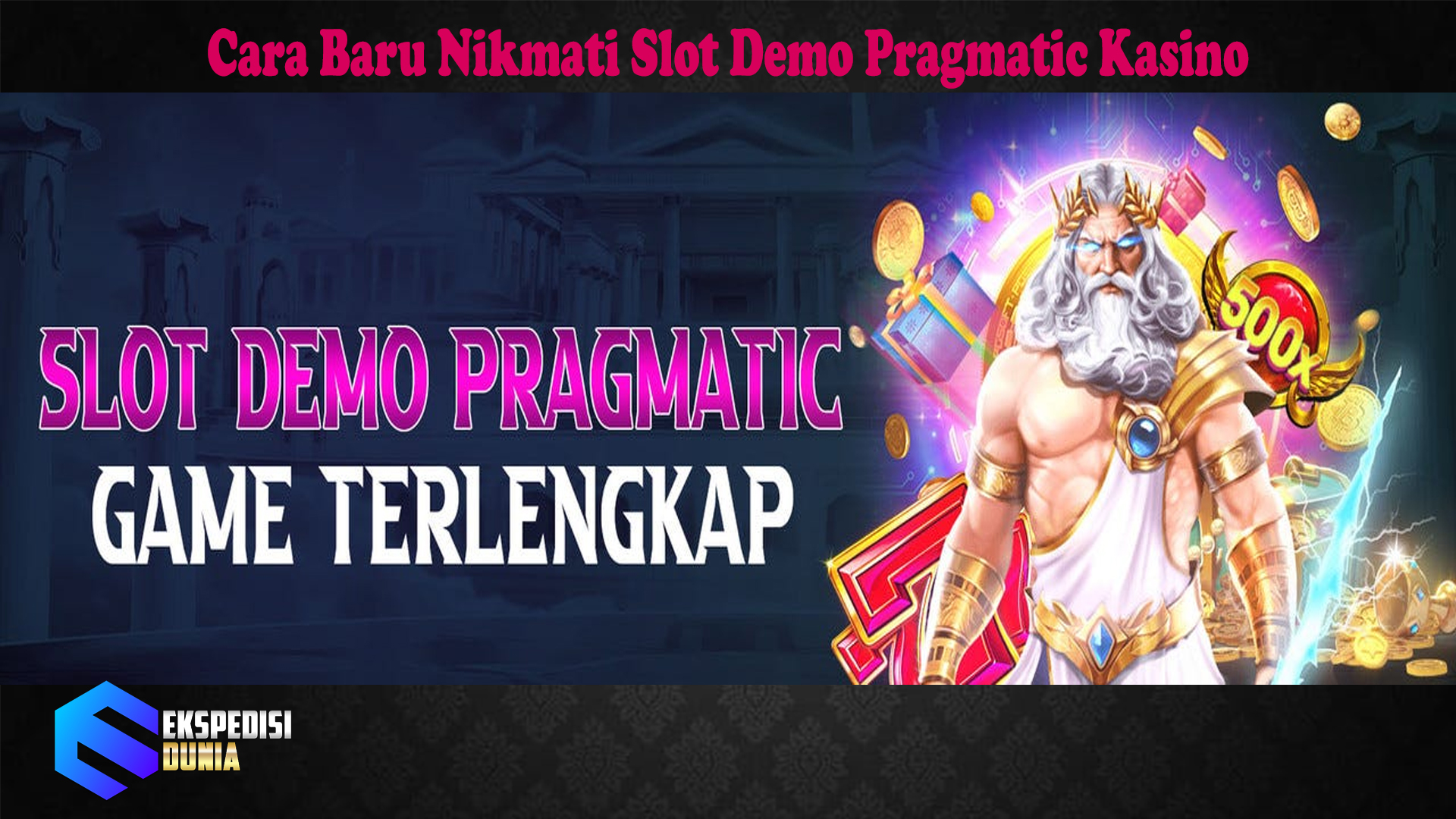 Cara Baru Nikmati Slot Demo Pragmatic Kasino